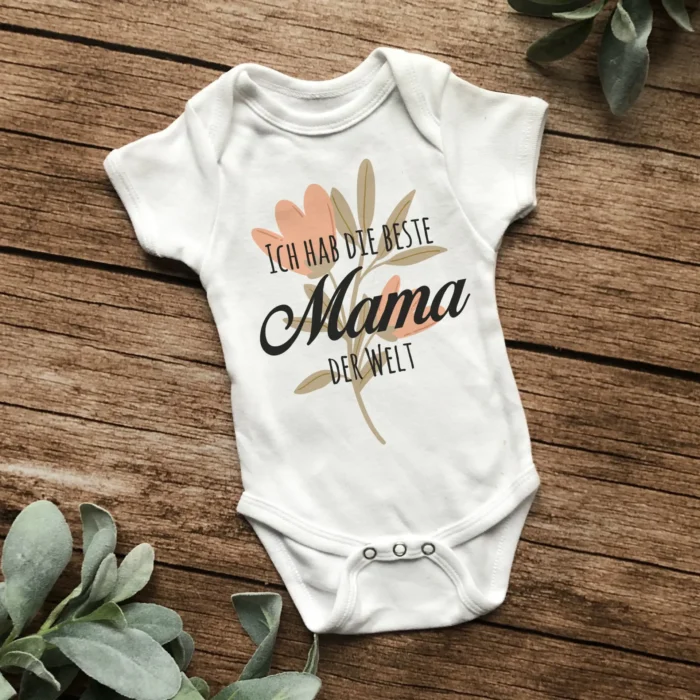 Ich hab die beste Mama der Welt | bedruckter Babybody – Bild 1