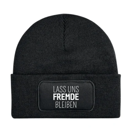 Lass uns Fremde bleiben | Beanie