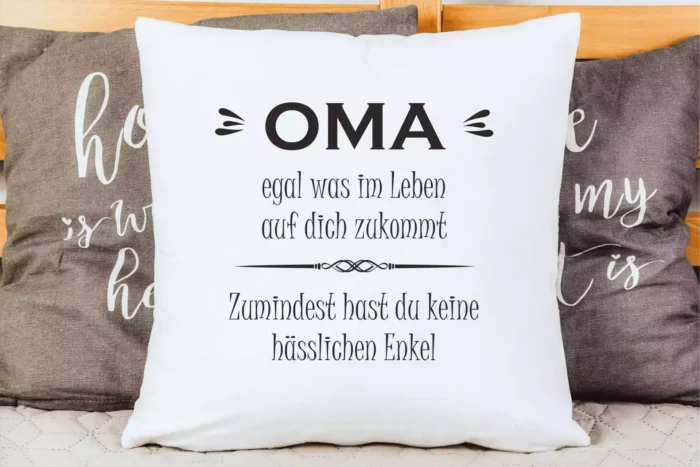 Oma zumindest hast du keine hässlichen Enkel | Polster/Kissen – Bild 3