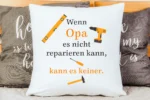 Wenn Opa es nicht reparieren kann, kann es keiner | Polster/Kissen – Bild 3