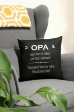 Opa zumindest hast du keine hässlichen Enkel | Polster/Kissen