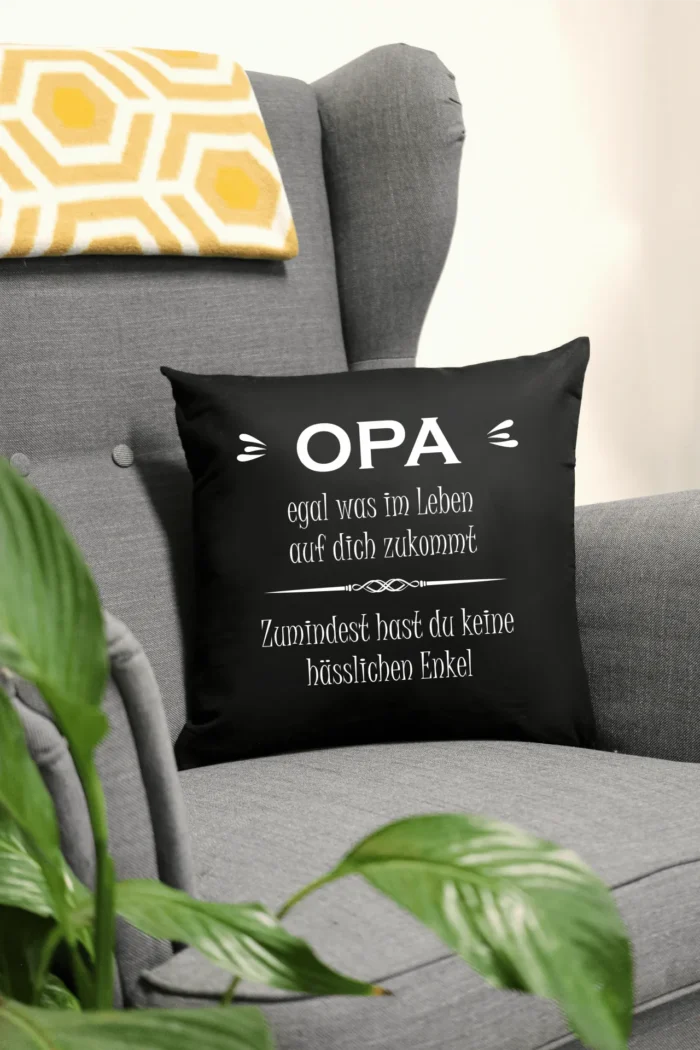 Opa zumindest hast du keine hässlichen Enkel | Polster/Kissen – Bild 1