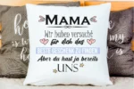 Mama wir haben versucht für dich das beste Geschenk zu finden | Polster/Kissen – Bild 3
