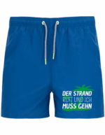 Der Strand ruft und ich muss gehn | Badeshort – Bild 3